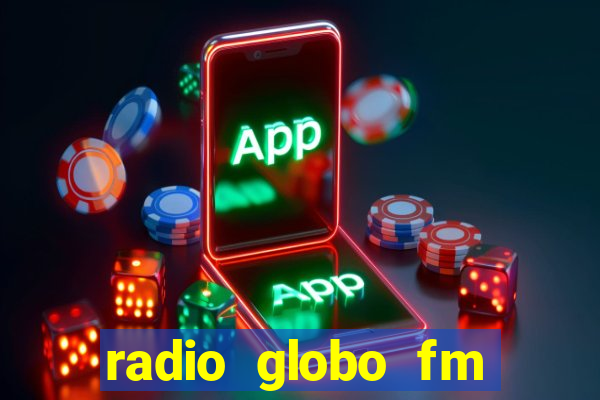 radio globo fm 90.1 salvador bahia